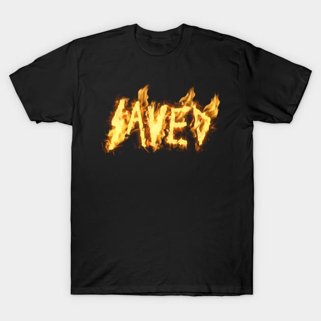 Saved (SLAYER PARODY) T-Shirt by cannibaljp